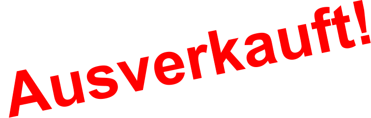 Ausverkauft!