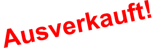 Ausverkauft!